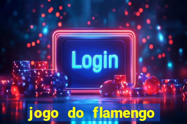 jogo do flamengo multi canais